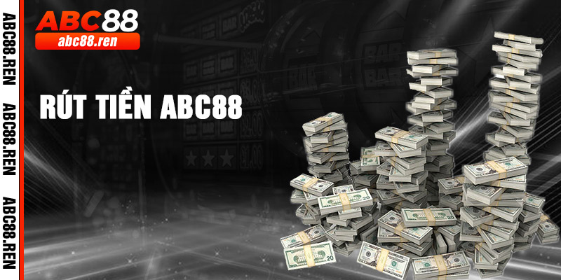 Rút Tiền ABC88