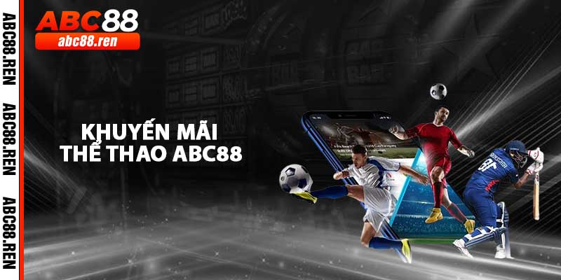 Khuyến Mãi Thể Thao ABC88